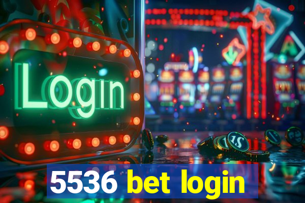 5536 bet login